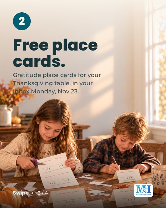 A girl and a boy cutting out and writing on paper place cards at the table. Text reads: 2. Free place cards. Gratitude place cards for your Thanksgiving table, in your inbox Monday, Nov 23.