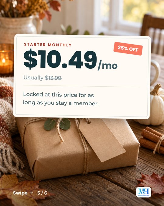 A gift wrapped in kraft paper and twine on a wooden table, and a card that reads: Starter Monthly. 25% off. $10.49 a month, usually $13.99. Locked at this price for as long as you stay a member.